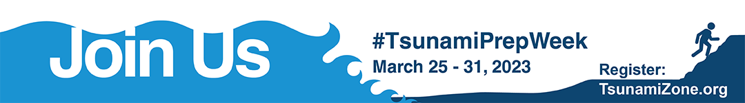 Graphic with words Join us for California Tsunami Preparedness Week March 25-31, 2023